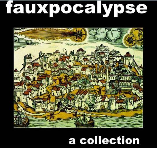 Fauxpocalypse
