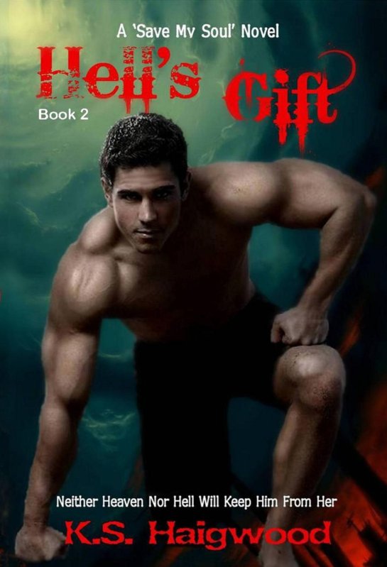 Hell's Gift (A 'Save My Soul' novel #2) [Kindle Edition]
